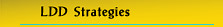 LDD Strategies